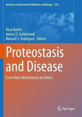 Proteostasis and Disease: From Basic Mechanisms to Clinics - cover