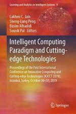 Intelligent Computing Paradigm and Cutting-edge Technologies: Proceedings of the First International Conference on Innovative Computing and Cutting-edge Technologies (ICICCT 2019), Istanbul, Turkey, October 30-31, 2019