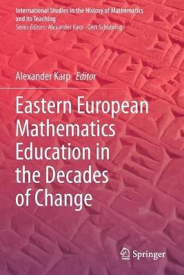 Eastern European Mathematics Education in the Decades of Change - cover