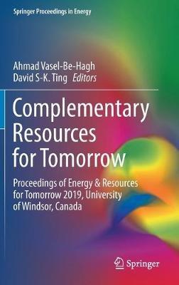 Complementary Resources for Tomorrow: Proceedings of Energy & Resources for Tomorrow 2019, University of Windsor, Canada - cover