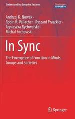 In Sync: The Emergence of Function in Minds, Groups and Societies