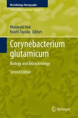 Corynebacterium glutamicum: Biology and Biotechnology - cover