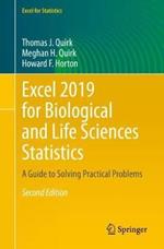 Excel 2019 for Biological and Life Sciences Statistics: A Guide to Solving Practical Problems
