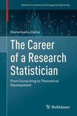 The Career of a Research Statistician: From Consulting to Theoretical Development