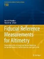 Fiducial Reference Measurements for Altimetry: Proceedings of the International Review Workshop on Satellite Altimetry Cal/Val Activities and Applications