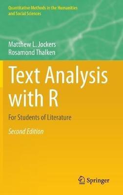 Text Analysis with R: For Students of Literature - Matthew L. Jockers,Rosamond Thalken - cover
