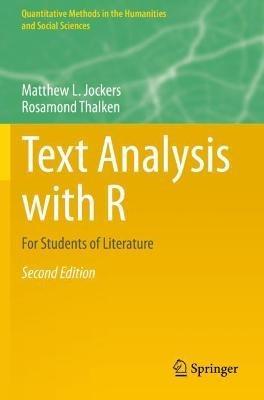 Text Analysis with R: For Students of Literature - Matthew L. Jockers,Rosamond Thalken - cover