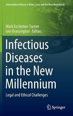 Infectious Diseases in the New Millennium: Legal and Ethical Challenges - cover