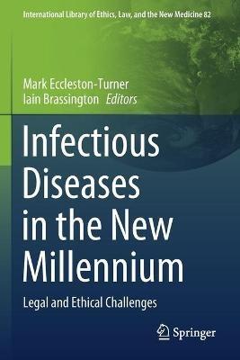 Infectious Diseases in the New Millennium: Legal and Ethical Challenges - cover