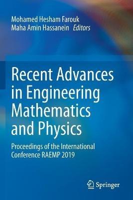 Recent Advances in Engineering Mathematics and Physics: Proceedings of the International Conference RAEMP 2019 - cover