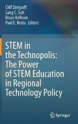 STEM in the Technopolis: The Power of STEM Education in Regional Technology Policy - cover