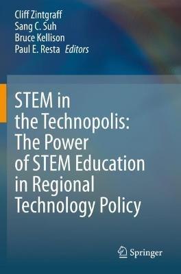STEM in the Technopolis: The Power of STEM Education in Regional Technology Policy - cover