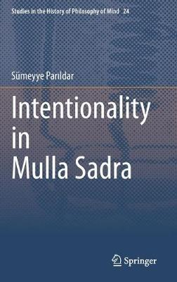 Intentionality in Mulla Sadra - Sümeyye Parildar - cover