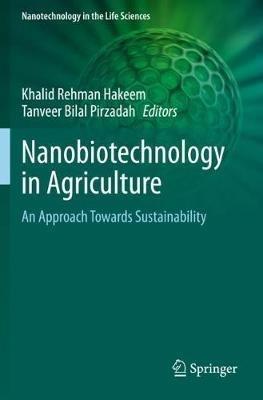 Nanobiotechnology in Agriculture: An Approach Towards Sustainability - cover