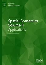 Spatial Economics Volume II