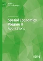 Spatial Economics Volume II: Applications - cover