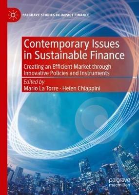 Contemporary Issues in Sustainable Finance: Creating an Efficient Market through Innovative Policies and Instruments - cover