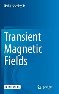 Transient Magnetic Fields - Neil R. Sheeley, Jr. - cover