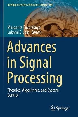Advances in Signal Processing: Theories, Algorithms, and System Control - cover