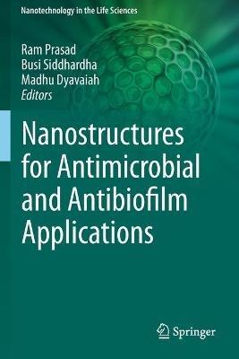 Nanostructures for Antimicrobial and Antibiofilm Applications - cover