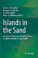 Islands in the Sand: Ecology and Management of Nearshore Hardbottom Reefs of East Florida