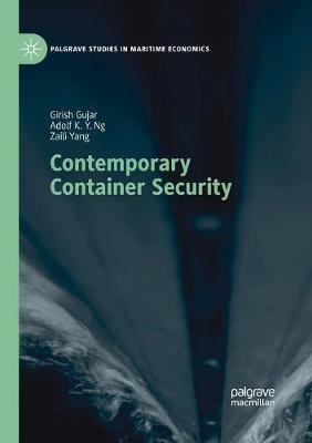 Contemporary Container Security - Girish Gujar,Adolf K. Y. Ng,Zaili Yang - cover