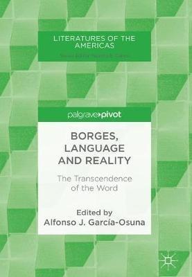 Borges, Language and Reality: The Transcendence of the Word - cover