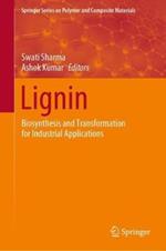 Lignin: Biosynthesis and Transformation for Industrial Applications