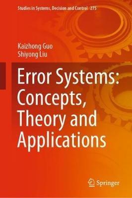 Error Systems: Concepts, Theory and Applications - Kaizhong Guo,Shiyong Liu - cover