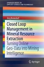 Closed Loop Management in Mineral Resource Extraction: Turning Online Geo-Data into Mining Intelligence