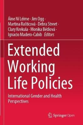 Extended Working Life Policies: International Gender and Health Perspectives - cover
