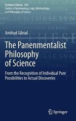 The Panenmentalist Philosophy of Science: From the Recognition of Individual Pure Possibilities to Actual Discoveries
