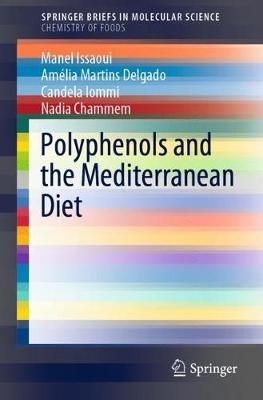 Polyphenols and the Mediterranean Diet - Manel Issaoui,Amélia Martins Delgado,Candela Iommi - cover