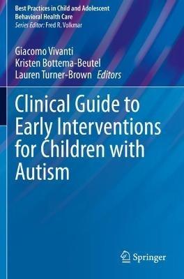 Clinical Guide to Early Interventions for Children with Autism - cover