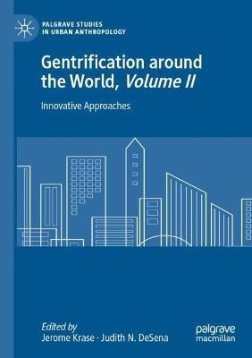 Gentrification around the World, Volume II: Innovative Approaches - cover