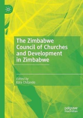 The Zimbabwe Council of Churches and Development in Zimbabwe - cover