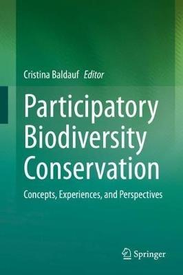 Participatory Biodiversity Conservation: Concepts, Experiences, and Perspectives - cover