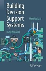 Building Decision Support Systems: using MiniZinc