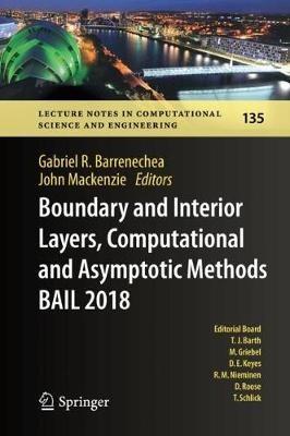 Boundary and Interior Layers, Computational and Asymptotic Methods BAIL 2018 - cover