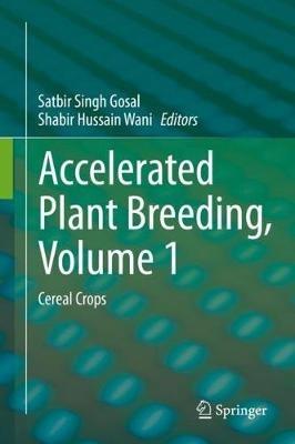 Accelerated Plant Breeding, Volume 1: Cereal Crops - cover