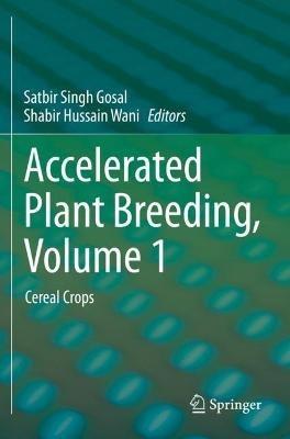 Accelerated Plant Breeding, Volume 1: Cereal Crops - cover
