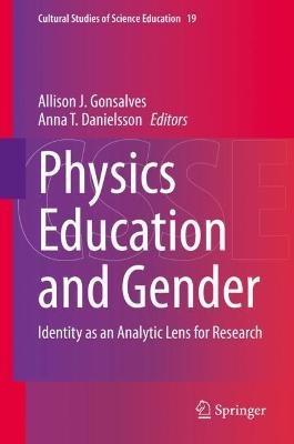 Physics Education and Gender: Identity as an Analytic Lens for Research - cover