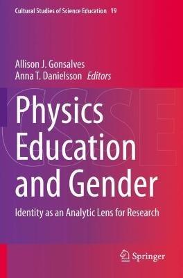 Physics Education and Gender: Identity as an Analytic Lens for Research - cover