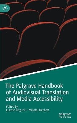 The Palgrave Handbook of Audiovisual Translation and Media Accessibility - cover