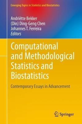 Computational and Methodological Statistics and Biostatistics: Contemporary Essays in Advancement - cover