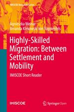 Highly-Skilled Migration: Between Settlement and Mobility