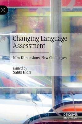Changing Language Assessment: New Dimensions, New Challenges - cover