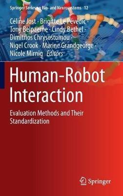 Human-Robot Interaction: Evaluation Methods and Their Standardization - cover