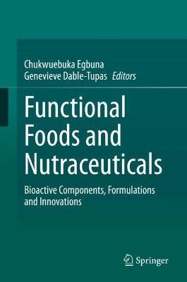 Functional Foods and Nutraceuticals: Bioactive Components, Formulations and Innovations - cover