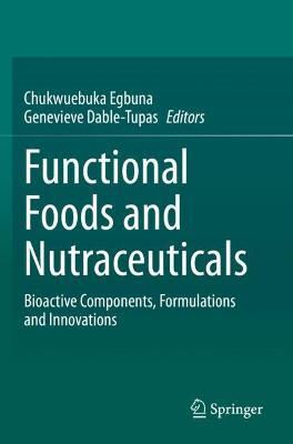 Functional Foods and Nutraceuticals: Bioactive Components, Formulations and Innovations - cover